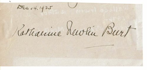 Image for A SLIP OF PAPER SIGNED BY NOVELIST AND AUTHOR OF MANY WESTERNS KATHARINE NEWLIN BURT. A SLIP OF PAPER SIGNED BY NOVELIST AND AUTHOR OF MANY WESTERNS KATHARINE NEWLIN BURT.
