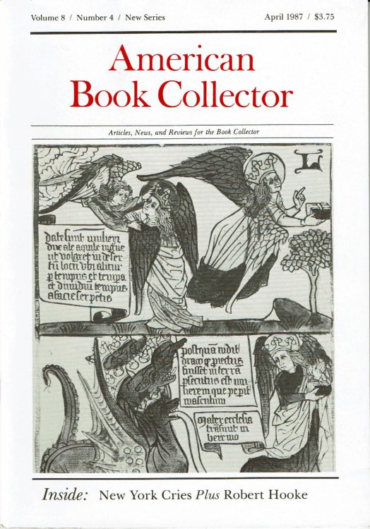 AMERICAN BOOK COLLECTOR: Articles, News and Reviews for the Book Collector. Volume 8, Number 4, New Series. April 1987.(Cover title).