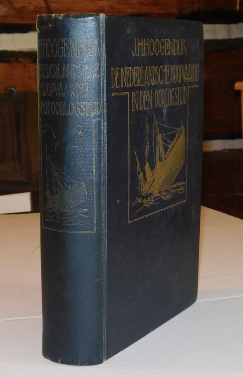Image for DE NEDERLANDSCHE KOOPVAARDIJ IN DEN OORLOGSTIJD (1914-1918): Eigen Ervaringen van Gezagvoerders, Stuurlieden en Andere Opvarenden / Bijeengebracht door J. H. Hoogendijk / Bewerkt door J. F. de Balbian Verster / Met een Woord Vooraf van M. W. F. Treub, Oud-Minister. DE NEDERLANDSCHE KOOPVAARDIJ IN DEN OORLOGSTIJD (1914-1918): Eigen Ervaringen van Gezagvoerders, Stuurlieden en Andere Opvarenden / Bijeengebracht door J. H. Hoogendijk / Bewerkt door J. F. de Balbian Verster / Met een Woord Vooraf van M. W. F. Treub, Oud-Minister.