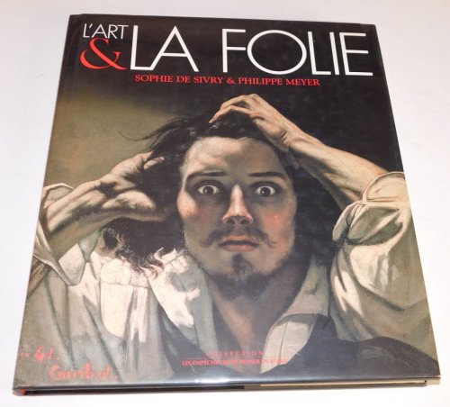 Image for L'ART & LA FOLIE. L'ART & LA FOLIE.
