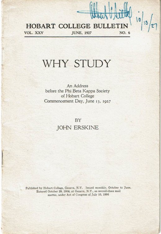 WHY STUDY An Address before the Phi Beta Kappa Society of Hobart College Commencement Day, June 13, 1927.