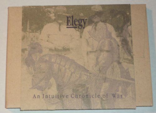 Image for ELEGY: An Intuitive Chronicle of War. ELEGY: An Intuitive Chronicle of War.