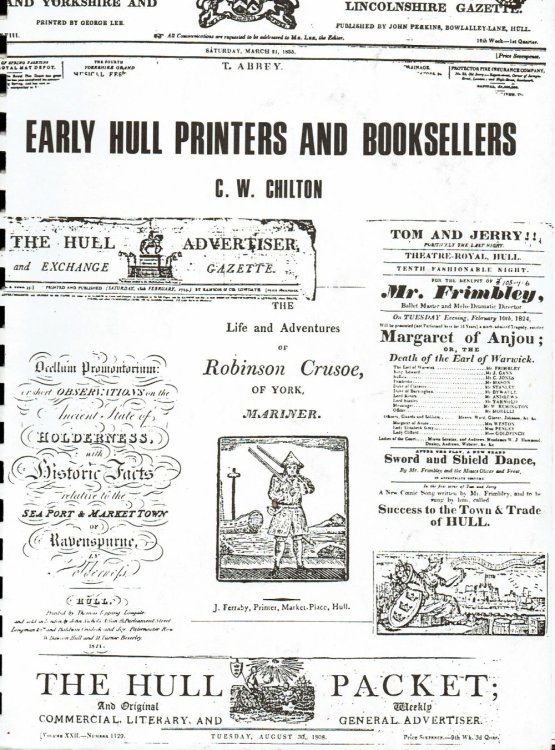 EARLY HULL PRINTERS AND BOOKSELLERS: An Account of the Printing, Bookselling and Allied Trades from their Beginnings to 1840.