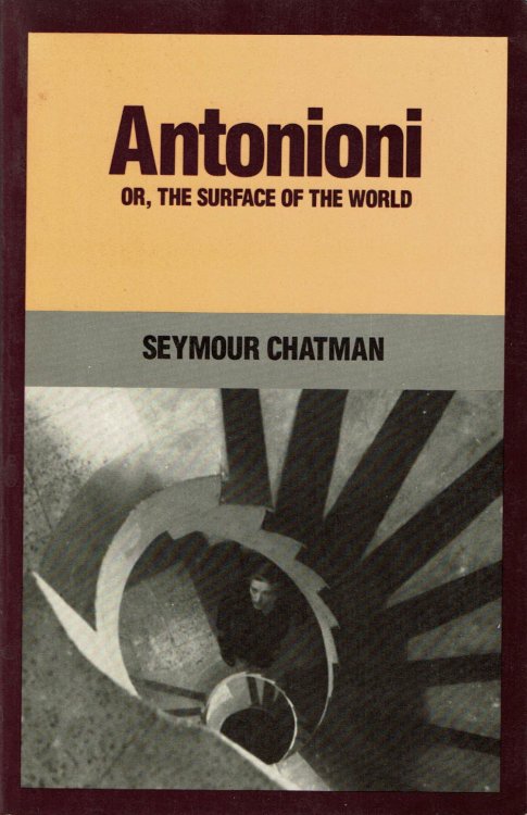 Image for ANTONIONI Or, The Surface of the World. ANTONIONI Or, The Surface of the World.
