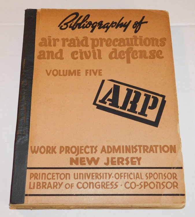 Image for WORK PROJECTS ADMINISTRATION BIBLIOGRAPHY OF AIR RAID PRECAUTIONS AND CIVIL DEFENSE. Volume V. WORK PROJECTS ADMINISTRATION BIBLIOGRAPHY OF AIR RAID PRECAUTIONS AND CIVIL DEFENSE. Volume V.