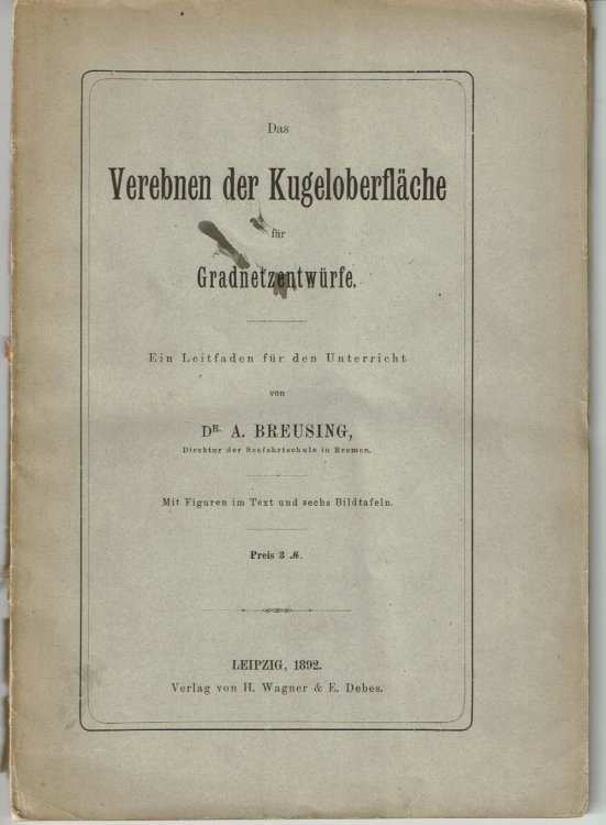 Image for DAS VEREBNEN DER KUGELOBERFLACHE FUR GRADNETZENTWURFE. Ein Leitfaden fur den Unterricht. DAS VEREBNEN DER KUGELOBERFLACHE FUR GRADNETZENTWURFE. Ein Leitfaden fur den Unterricht.