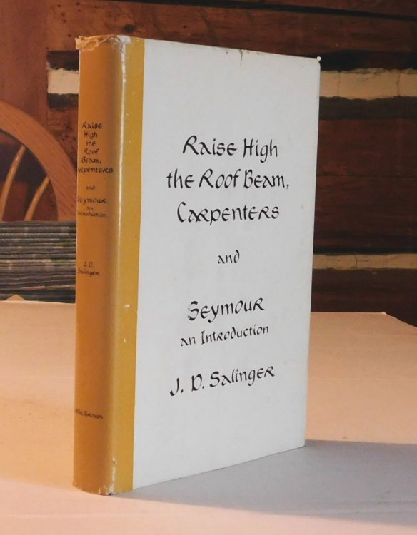 Image for RAISE HIGH THE ROOF BEAM, CARPENTERS and SEYMOUR / AN INTRODUCTION. RAISE HIGH THE ROOF BEAM, CARPENTERS and SEYMOUR / AN INTRODUCTION.