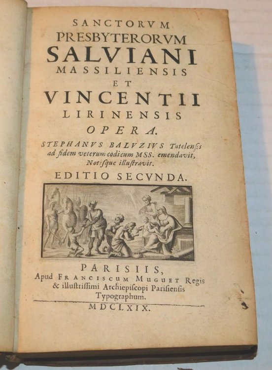 Image for SANCTORUM PRESBYTERORUM SALVIANI MASSILIENSIS ET VINCENTII LIRINENSIS OPERA. Stephanvs Balvzivs Tutelensis ad fidem veterum codicum MSS. emendavit, notisque illustravit. Editio secvnda. SANCTORUM PRESBYTERORUM SALVIANI MASSILIENSIS ET VINCENTII LIRINENSIS OPERA. Stephanvs Balvzivs Tutelensis ad fidem veterum codicum MSS. emendavit, notisque illustravit. Editio secvnda.