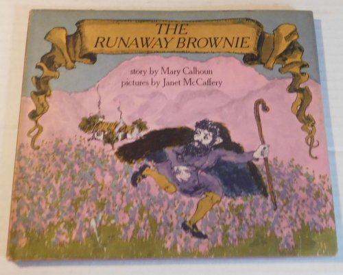 Image for THE RUNAWAY BROWNIE. THE RUNAWAY BROWNIE.