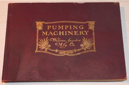 Image for PUMPING MACHINERY FOR EVERY PURPOSE. PUMPING MACHINERY FOR EVERY PURPOSE.