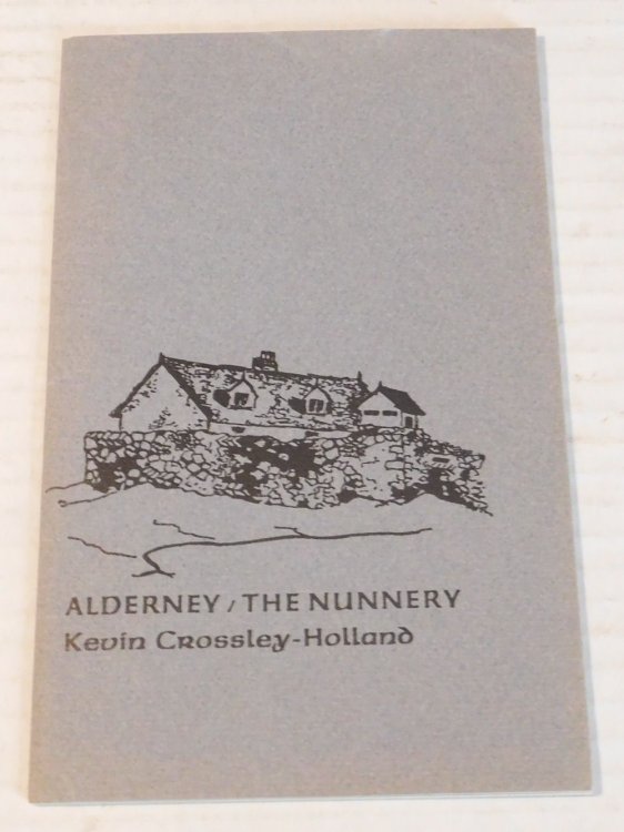 ALDERNEY / THE NUNNERY. [Signed Limited Edition].
