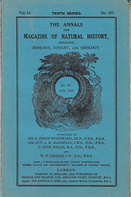 Image for THE ANNALS AND MAGAZINE OF NATURAL HISTORY, Including Zoology, Botany, and Geology. Vol. 18. Tenth Series. No. 107. Nov. 1936. (Cover title). THE ANNALS AND MAGAZINE OF NATURAL HISTORY, Including Zoology, Botany, and Geology. Vol. 18. Tenth Series. No. 107. Nov. 1936. (Cover title).