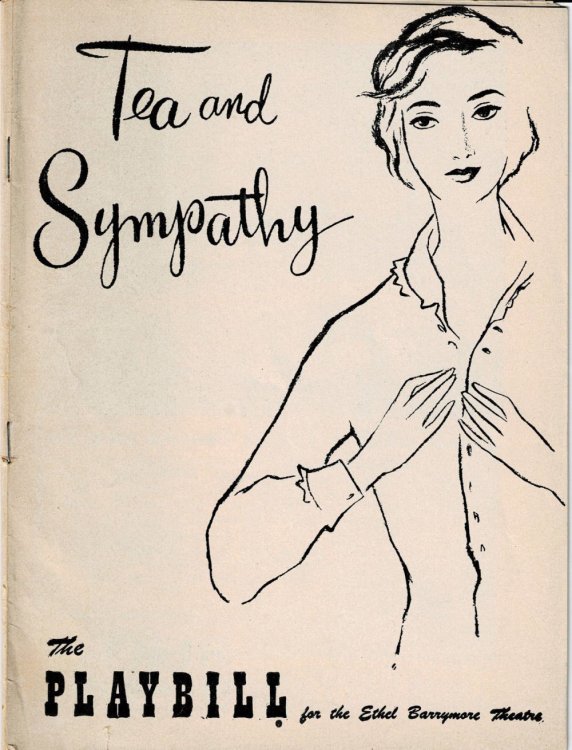 The Playwrights' Company presents DEBORAH KERR in ELIA KAZAN'S Production of TEA AND SYMPATHY. [The Playbill for the Ethel Barrymore Theatre being the ORIGINAL PROGRAM for the Week of January 25, 1954 with the original cast].