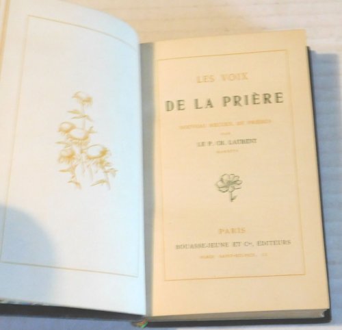 Image for LES VOIX DE LA PRIERE: Nouveau recueil de prieres par le P. Ch. Laurent. Mariste. LES VOIX DE LA PRIERE: Nouveau recueil de prieres par le P. Ch. Laurent. Mariste.
