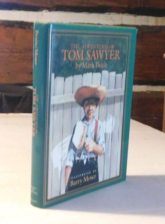 THE ADVENTURES OF TOM SAWYER by Mark Twain. Illustrated by Barry Moser. Afterword by Peter Glassman. [SIGNED BY BARRY MOSER].