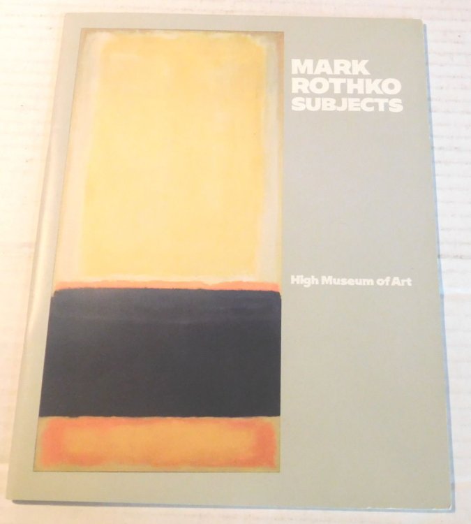 Image for MARK ROTHKO SUBJECTS. OCTOBER 15 - FEBRUARY 26. MARK ROTHKO SUBJECTS. OCTOBER 15 - FEBRUARY 26.
