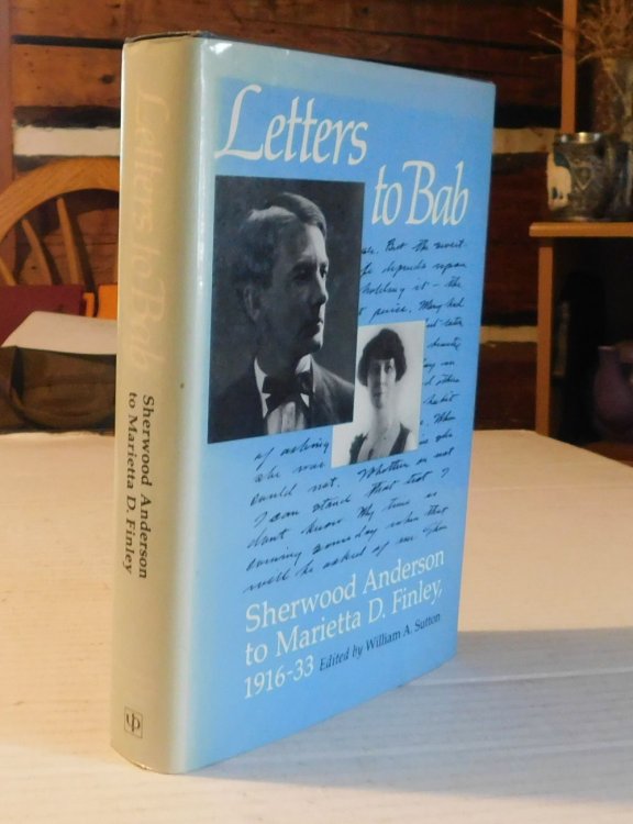 Image for LETTERS TO BAB: SHERWOOD ANDERSON TO MARIETTA D. FINLEY 1916-33. Edited by William A. Sutton. With a Foreword by Walter B. Rideout. LETTERS TO BAB: SHERWOOD ANDERSON TO MARIETTA D. FINLEY 1916-33. Edited by William A. Sutton. With a Foreword by Walter B. Rideout.