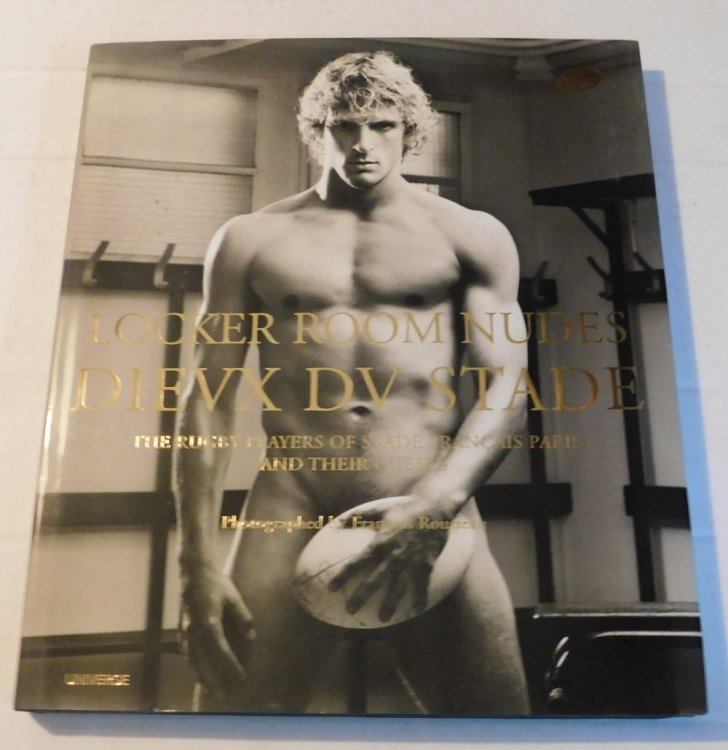 LOCKER ROOM NUDES / DIEVX DV STADE: The Rugby Players of Stade Francais Paris and Their Guests. Photographed by Francois Rousseau. Art Director Susanna Cucco.