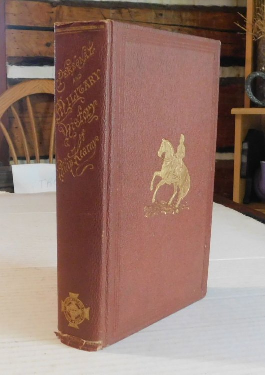 Image for PERSONAL MILITARY HISTORY OF PHILIP KEARNY, MAJOR-GENERAL UNITED STATES VOLUNTEERS. PERSONAL MILITARY HISTORY OF PHILIP KEARNY, MAJOR-GENERAL UNITED STATES VOLUNTEERS.