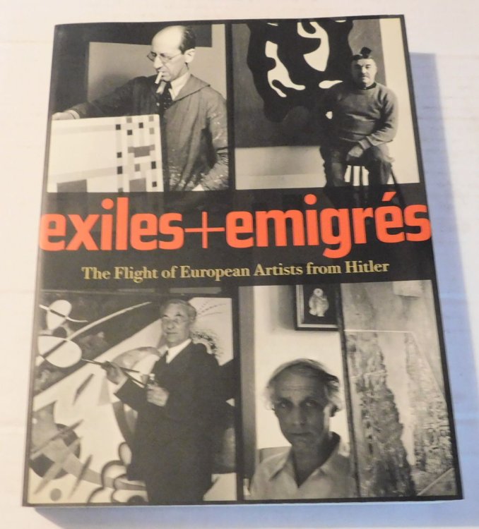 EXILES+EMIGRES: THE FLIGHT OF EUROPEAN ARTISTS FROM HITLER.