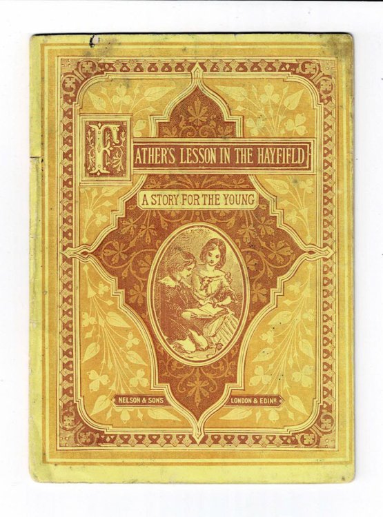Image for FATHER'S LESSON IN THE HAYFIELD. A Story for the Young. FATHER'S LESSON IN THE HAYFIELD. A Story for the Young.