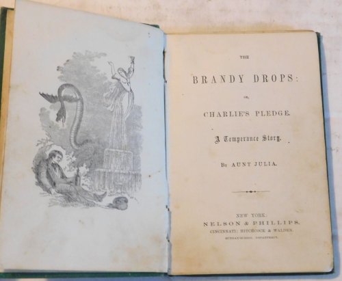 Image for THE BRANDY DROPS: OR CHARLIE'S PLEDGE. A TEMPERANCE STORY. THE BRANDY DROPS: OR CHARLIE'S PLEDGE. A TEMPERANCE STORY.