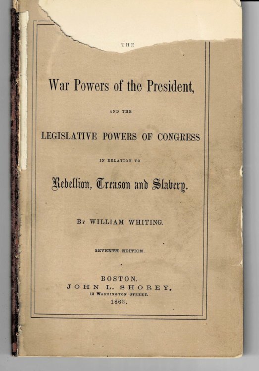 Image for THE WAR POWERS OF THE PRESIDENT AND THE LEGISLATIVE POWERS OF CONGRESS IN RELATION TO REBELLION, TREASON AND SLAVERY. THE WAR POWERS OF THE PRESIDENT AND THE LEGISLATIVE POWERS OF CONGRESS IN RELATION TO REBELLION, TREASON AND SLAVERY.