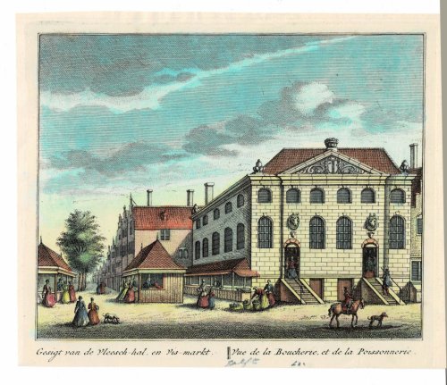Image for Gesigt van de Vleesch-hal, en vis-markt. // Vue de la Boucherie, et de la Poissonnerie. ORIGINAL HAND-COLORED PRINT PICTURING THE BOUCHERIE AND FISH MARKET IN DELFT. Gesigt van de Vleesch-hal, en vis-markt. // Vue de la Boucherie, et de la Poissonnerie. ORIGINAL HAND-COLORED PRINT PICTURING THE BOUCHERIE AND FISH MARKET IN DELFT.