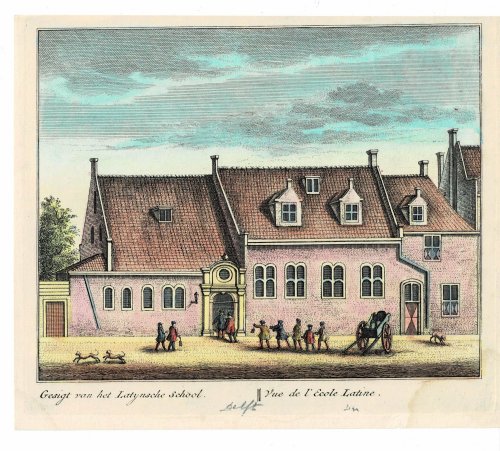 Image for Gesigt van het Latynsche school. // Vue de l'Ecole Latine. ORIGINAL HAND-COLORED PRINT PICTURING THE LATIN SCHOOL IN DELFT. Gesigt van het Latynsche school. // Vue de l'Ecole Latine. ORIGINAL HAND-COLORED PRINT PICTURING THE LATIN SCHOOL IN DELFT.