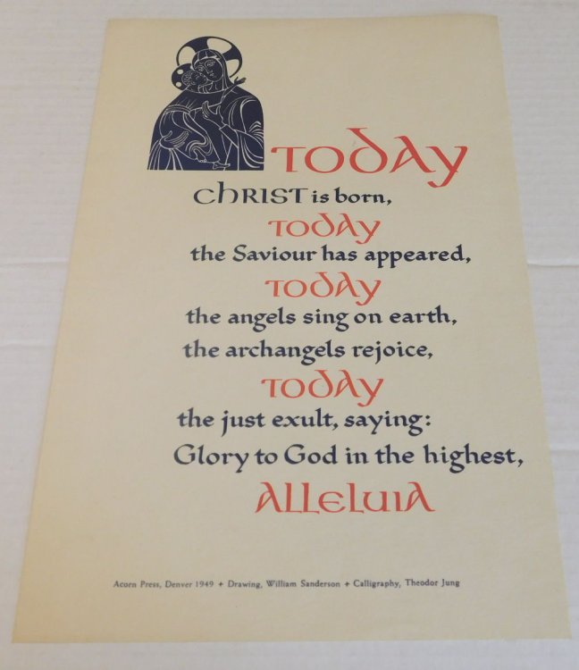 Image for TODAY CHRIST IS BORN, TODAY THE SAVIOUR HAS APPEARED. An original broadside with calligraphy by THEODORE JUNG, illustrated by WILLIAM SANDERSON. TODAY CHRIST IS BORN, TODAY THE SAVIOUR HAS APPEARED. An original broadside with calligraphy by THEODORE JUNG, illustrated by WILLIAM SANDERSON.