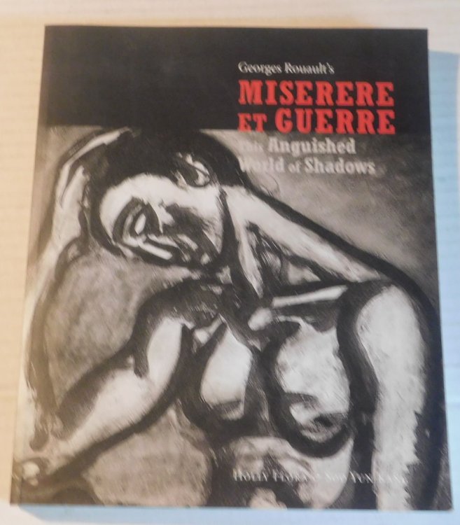 Image for GEORGES ROUAULT'S MISERERE ET GUERRE: THIS ANGUISHED WORLD OF SHADOWS. GEORGES ROUAULT'S MISERERE ET GUERRE: THIS ANGUISHED WORLD OF SHADOWS.