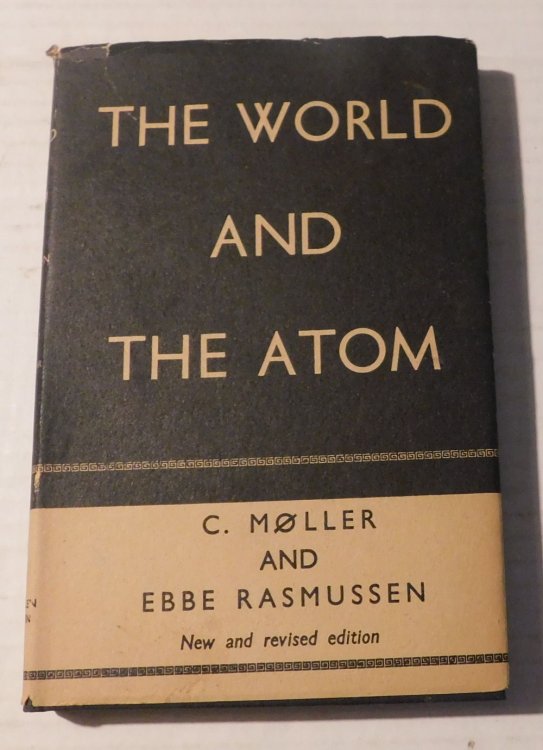 Image for THE WORLD AND THE ATOM. New and revised edition. Foreword by Professor Niels Bohr. THE WORLD AND THE ATOM. New and revised edition. Foreword by Professor Niels Bohr.