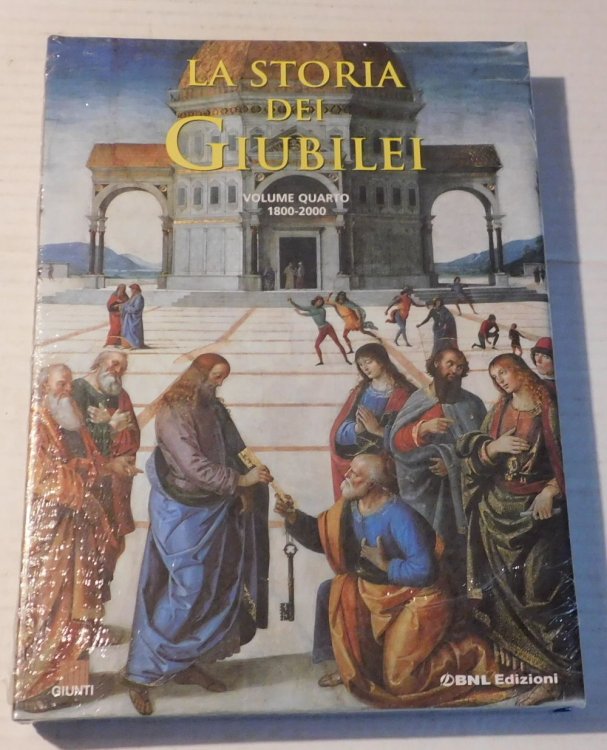 Image for LA STORIA DEI GIUBILEI. Volume Quarto 1800-2000. LA STORIA DEI GIUBILEI. Volume Quarto 1800-2000.