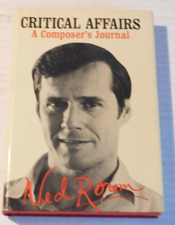 Image for CRITICAL AFFAIRS: A Composer's Journal. CRITICAL AFFAIRS: A Composer's Journal.