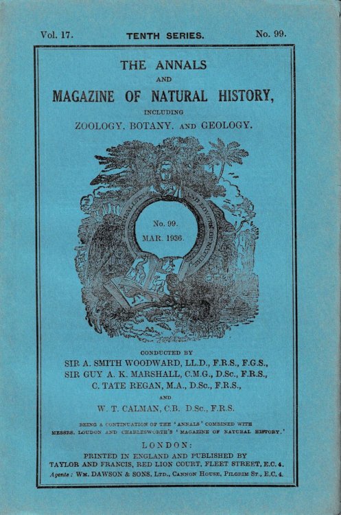 Image for THE ANNALS AND MAGAZINE OF NATURAL HISTORY, Including Zoology, Botany, and Geology. Vol. 17. Tenth Series. No. 99. Mar. 1936. (Cover title). THE ANNALS AND MAGAZINE OF NATURAL HISTORY, Including Zoology, Botany, and Geology. Vol. 17. Tenth Series. No. 99. Mar. 1936. (Cover title).