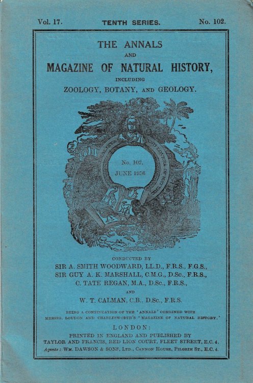 Image for THE ANNALS AND MAGAZINE OF NATURAL HISTORY, Including Zoology, Botany, and Geology. Vol. 17. Tenth Series. No. 102. June 1936. (Cover title). THE ANNALS AND MAGAZINE OF NATURAL HISTORY, Including Zoology, Botany, and Geology. Vol. 17. Tenth Series. No. 102. June 1936. (Cover title).