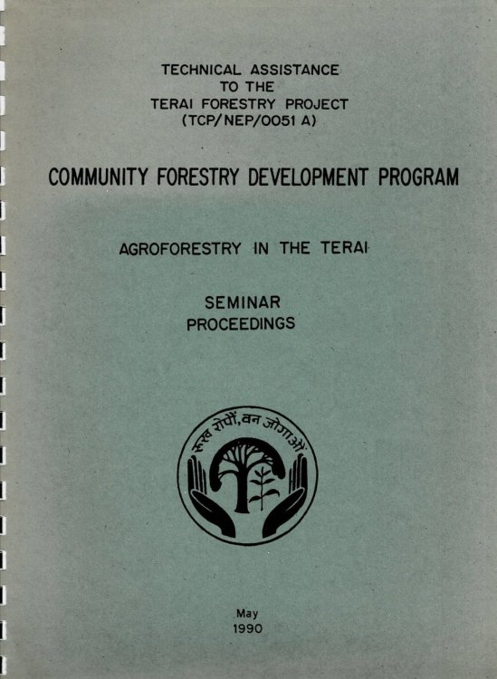 Image for AGROFORESTRY IN THE TERAI. Seminar / Hetauda, March 21st - 23rd, 1990. Proceedings. AGROFORESTRY IN THE TERAI. Seminar / Hetauda, March 21st - 23rd, 1990. Proceedings.