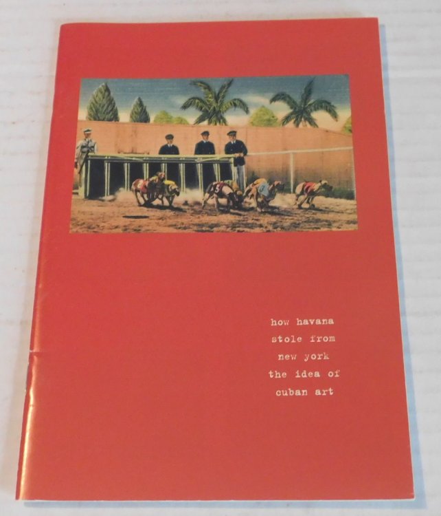 Image for HOW HAVANA STOLE FROM NEW YORK THE IDEA OF CUBAN ART. (Cover title). HOW HAVANA STOLE FROM NEW YORK THE IDEA OF CUBAN ART. (Cover title).
