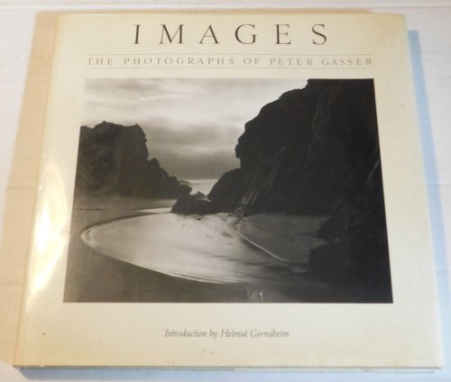 Image for IMAGES: THE PHOTOGRAPHS OF PETER GASSER. IMAGES: THE PHOTOGRAPHS OF PETER GASSER.