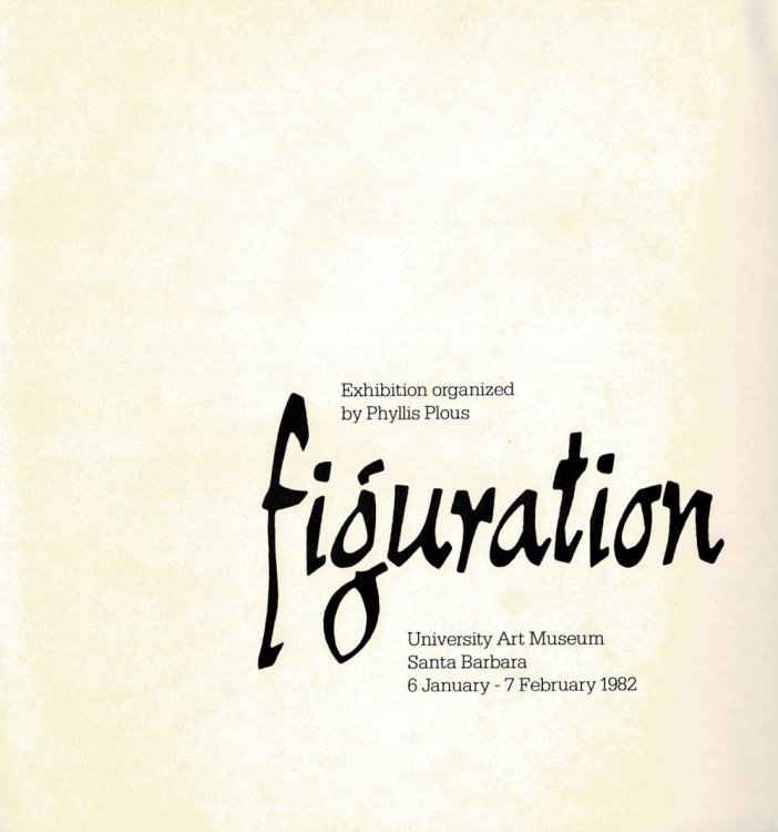 Image for FIGURATION. Exhibition organized by Phyllis Plous. University Art Museum, Santa Barbara. 6 January-7 February 1982. FIGURATION. Exhibition organized by Phyllis Plous. University Art Museum, Santa Barbara. 6 January-7 February 1982.