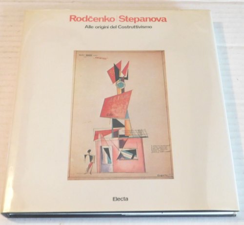 Image for RODCENKO E STEPANOVA: Alle origini del Costruttivismo. RODCENKO E STEPANOVA: Alle origini del Costruttivismo.