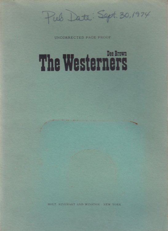 Image for THE WESTERNERS: A proof FROM THE LIBRARY OF PULITZER PRIZE WINNING AUTHOR JEAN STAFFORD. THE WESTERNERS: A proof FROM THE LIBRARY OF PULITZER PRIZE WINNING AUTHOR JEAN STAFFORD.