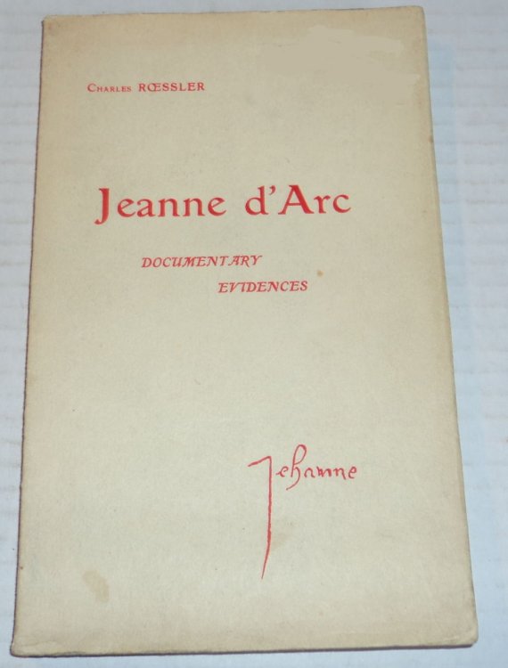 Image for JEANNE D'ARC, Heroine and Healer. Documentary Evidences. JEANNE D'ARC, Heroine and Healer. Documentary Evidences.