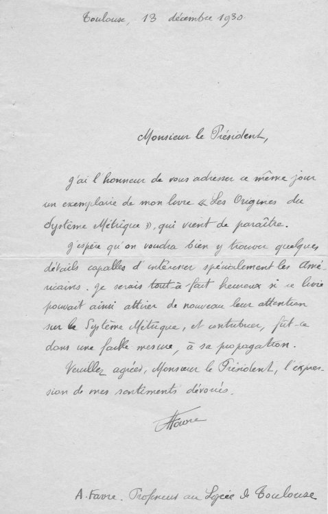 Image for AUTOGRAPH LETTER SIGNED BY ADRIEN FAVRE PRESENTING HIS WORK ON THE METRIC SYSTEM TO THE PRESIDENT OF AN INSTITUTION. AUTOGRAPH LETTER SIGNED BY ADRIEN FAVRE PRESENTING HIS WORK ON THE METRIC SYSTEM TO THE PRESIDENT OF AN INSTITUTION.