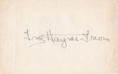 BOLD SIGNATURE OF AMERICAN FEMINIST AUTHOR AND ACTIVIST INEZ HAYNES IRWIN.
