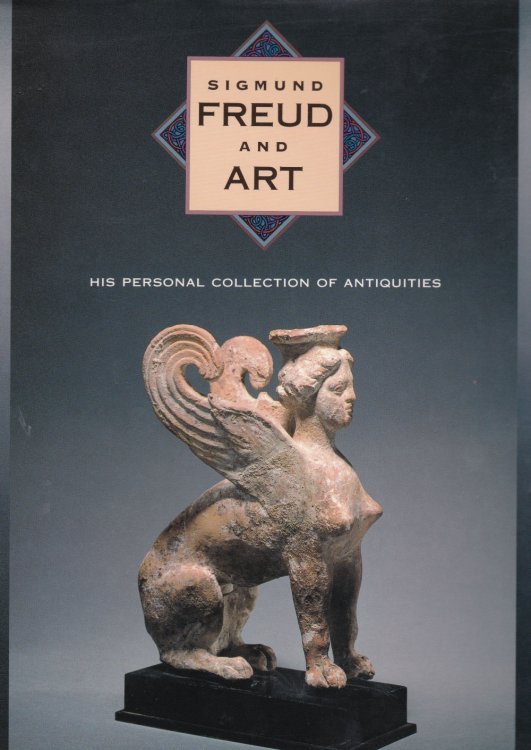 Image for SIGMUND FREUD AND ART: His Personal Collection of Antiquities. SIGMUND FREUD AND ART: His Personal Collection of Antiquities.