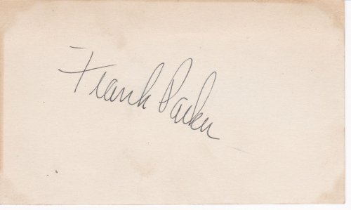 Image for SIGNATURE ON A CARD OF AMERICAN SINGER AND RADIO AND TV PERSONALITY FRANK PARKER. SIGNATURE ON A CARD OF AMERICAN SINGER AND RADIO AND TV PERSONALITY FRANK PARKER.