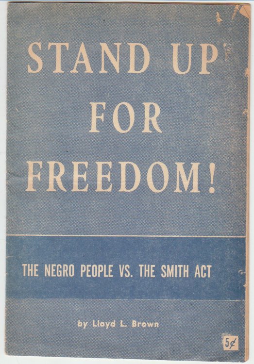 Stand Up For Freedom. The Negro People Vs. The Smith Act