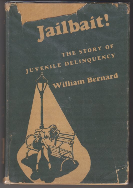 Jailbait! The Story of Juvenile Delinquency