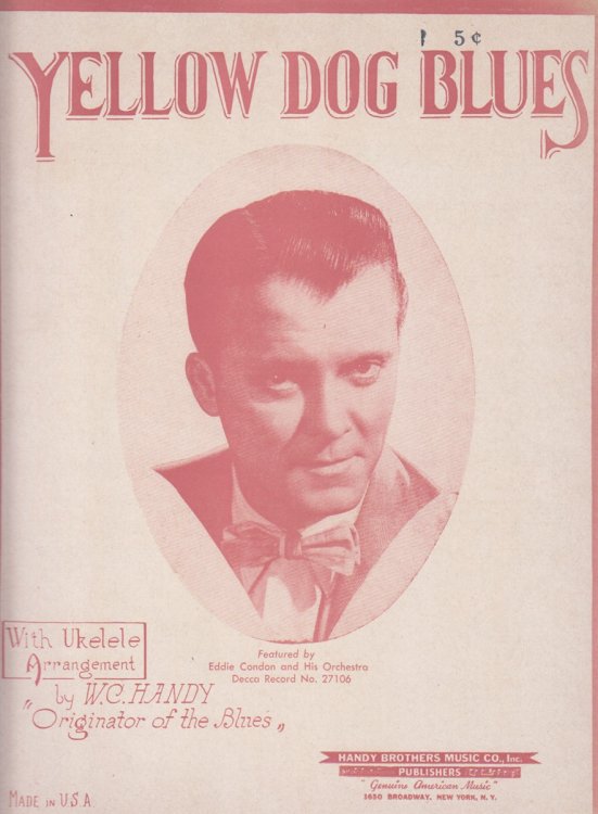 Image for Pictured On Sheet Music For W. C. Handy's Yellow Dog Blues Pictured On Sheet Music For W. C. Handy's Yellow Dog Blues